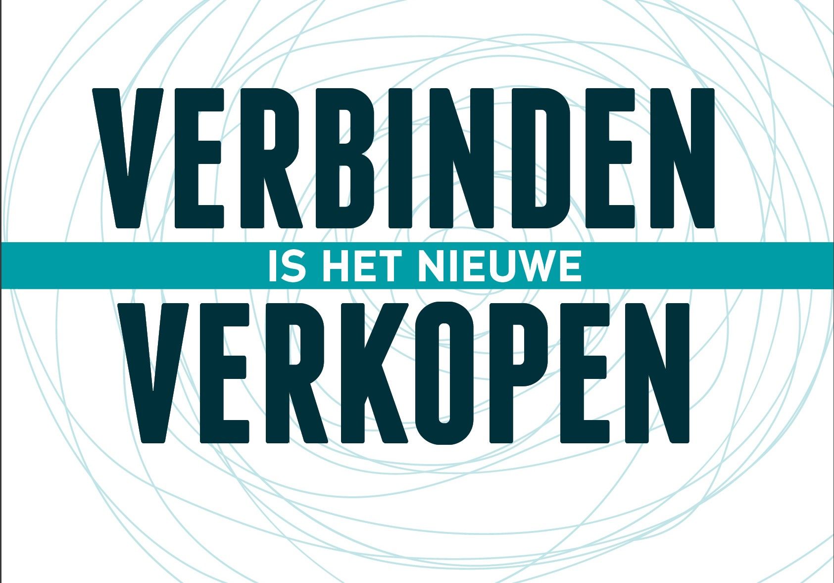 Verbinden is het nieuwe verkopen