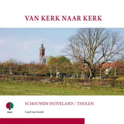 Van kerk naar kerk - Schouwen-Duiveland en Tholen