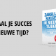 Robert Buisman: Zakelijk succes in nieuwe tijden