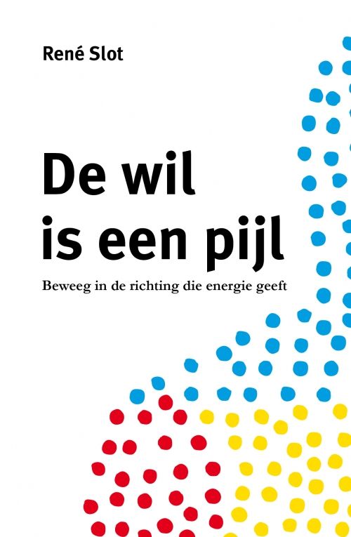 Cover-voorkant-De wil is een pijl